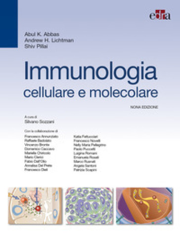Immunologia cellulare e molecolare - Abul K. Abbas - Andrew H. Lichtman - Shiv Pillai