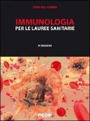 Immunologia. Per le lauree sanitarie - Vera Del Gobbo