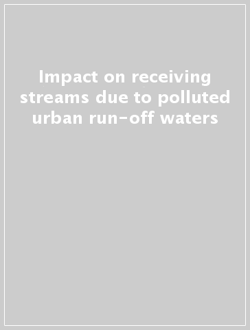 Impact on receiving streams due to polluted urban run-off waters