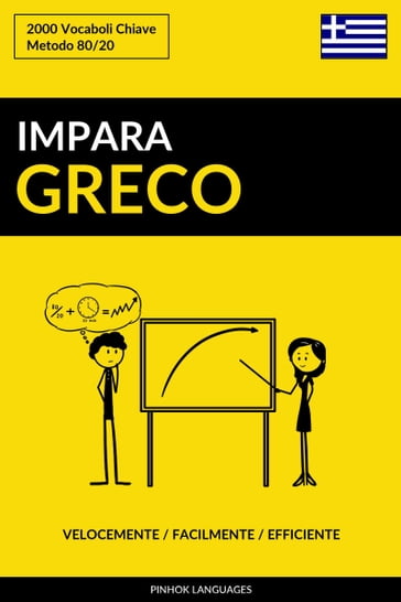 Impara il Greco: Velocemente / Facilmente / Efficiente: 2000 Vocaboli Chiave - Pinhok Languages