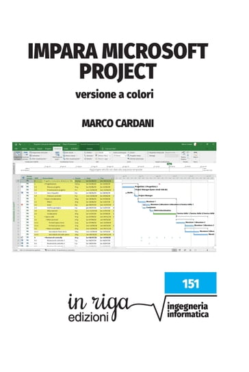 Impara Microsoft Project (in riga edizioni - Informatica) - Marco Cardani