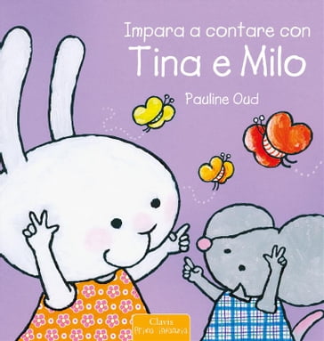 Impara a contare con Tina e Milo - Pauline Oud