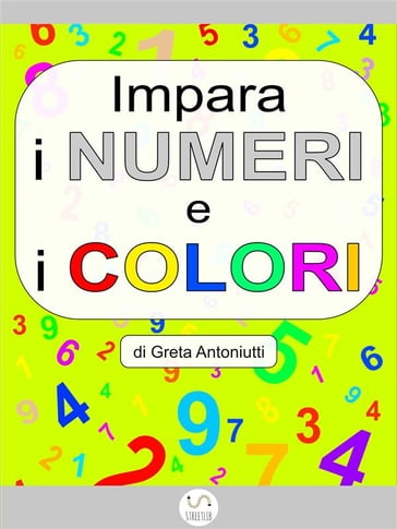 Impara i numeri e i colori - Greta Antoniutti