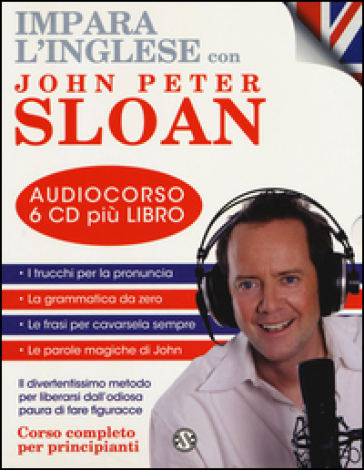 Impara l'inglese. Corso completo per principianti. CD Audio. Con libro - John Peter Sloan