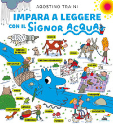 Impara a leggere con il Signor Acqua - Agostino Traini