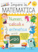 Impara la matematica. Numeri, calcoli e aritmetica