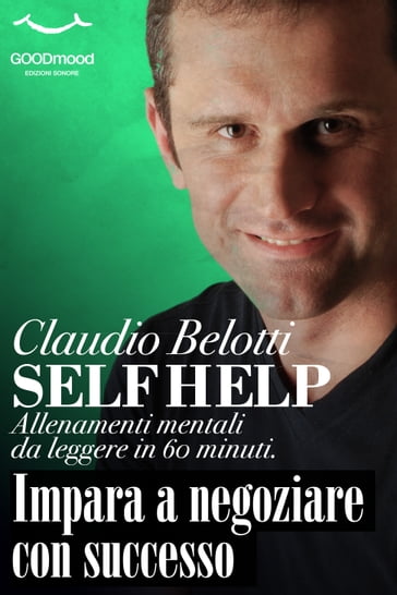Impara a negoziare con successo - Claudio Belotti