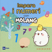 Impara i numeri con Molang. Ediz. a colori