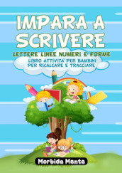 Impara a scrivere lettere linee numeri e forme