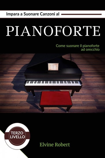 Impara a suonare canzoni al pianoforte - Elvine Robert