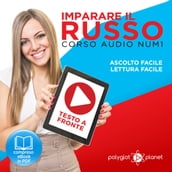 Imparare il Russo - Lettura Facile - Ascolto Facile - Testo a Fronte: Russo Corso Audio Num. 1 [Learn Russian - Parellel Text: Russian Audio Course Num. 1]