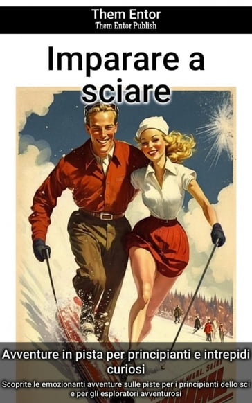 Imparare a sciare - Them Entor