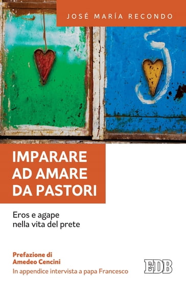 Imparare ad amare da pastori - José Maria Recondo