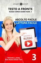 Imparare il russo - Lettura facile Ascolto facile Testo a fronte Russo corso audio num. 3