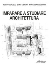 Imparare a studiare architettura