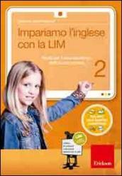 Impariamo l inglese con la LIM. Attività per il secondo biennio della Scuola primaria. Con CD-ROM. 2.