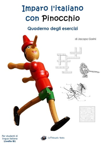 Imparo l'italiano con Pinocchio: Quaderno degli Esercizi - Jacopo Gorini