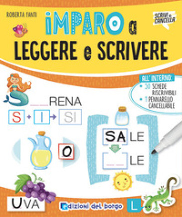 Imparo a leggere e scrivere. Ediz. a colori. Con pennarello a inchiostro cancellabile con cancellino - Roberta Fanti