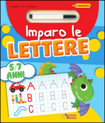 Imparo le lettere. Ediz. illustrata. Con gadget - Antonella Ulgelmo - A. Giordani