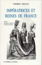 Impératrices et Reines de France