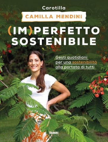 (Im)perfetto sostenibile - Camilla Mendini