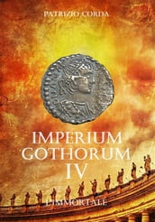 Imperium Gothorum. L immortale