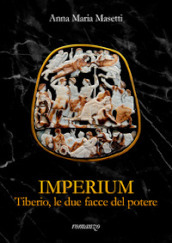 Imperium. Tiberio, le due facce del potere