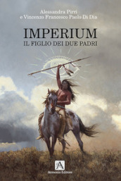 Imperium. Il figlio dei due padri