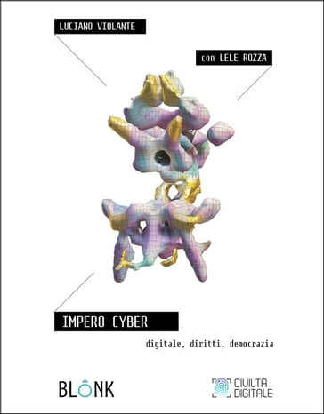 Impero Cyber - Luciano Violante - Lele Rozza