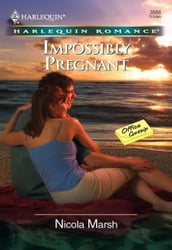 Impossibly Pregnant (Mills & Boon Cherish)