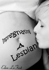 Impregnating A Lesbian