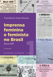 Imprensa feminina e feminista no Brasil. Volume 1