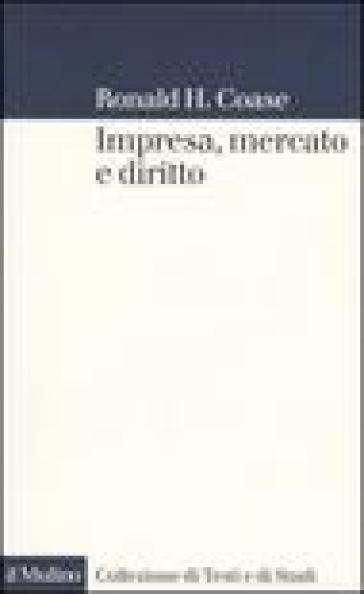 Impresa, mercato e diritto - Ronald H. Coase