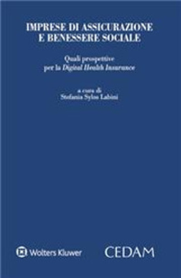 Imprese di assicurazione e benessere sociale. Quali prospettive per la digital health insurance