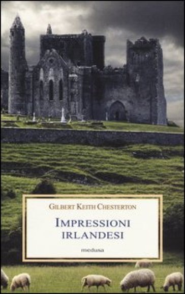 Impressioni irlandesi - Gilbert Keith Chesterton