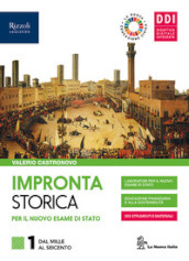 Impronta storica per il nuovo esame di Stato. Con Lavoro, impresa, territorio e Cittadine e cittadini oggi. Per le Scuole superiori. Con e-book. Con espansione online. Con Contenuto digitale per accesso on line. Vol. 1