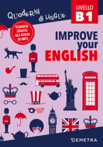 Improve your English. Livello B1. Con Contenuto digitale per download - Clive Malcolm Griffiths