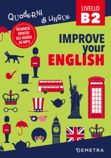 Improve your English. Livello B2. Con Contenuto digitale per download - Clive Malcolm Griffiths