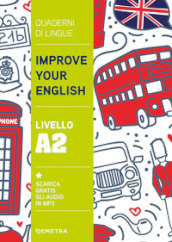 Improve your English. Livello A2