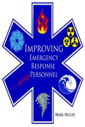 Improving Emergency and Disaster Personnel: