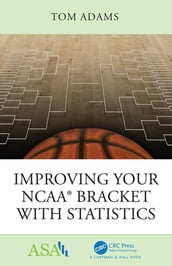 Improving Your NCAA® Bracket with Statistics