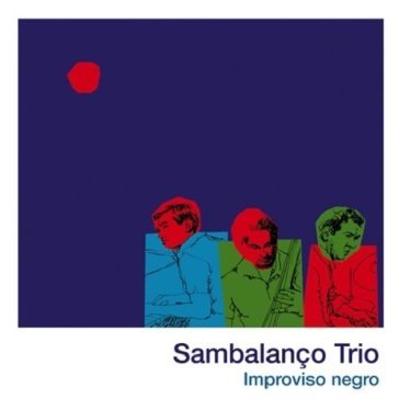 Improviso negro - SAMBALANCO TRIO