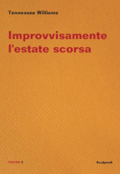 Improvvisamente l estate scorsa