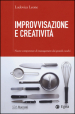 Improvvisazione e creatività. Nuove competenze di management dai grandi cuochi