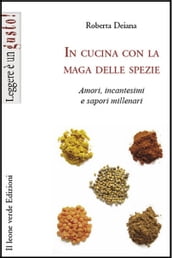 In Cucina Con La Maga Delle Spezie