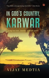 In God s Country, Karwar