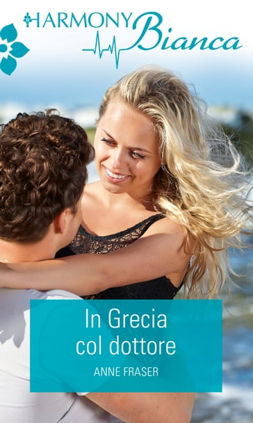 In Grecia col dottore - Anne Fraser