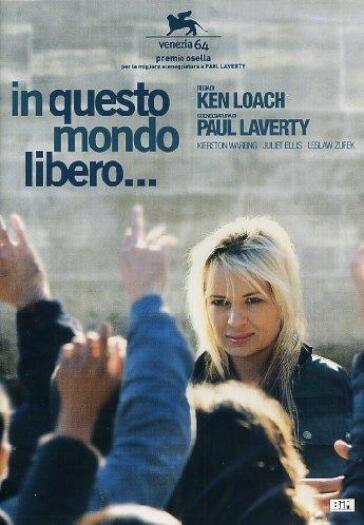 In Questo Mondo Libero - Ken Loach