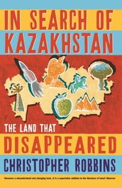 In Search of Kazakhstan