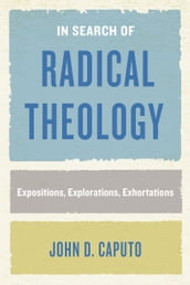 In Search of Radical Theology